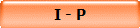I - P