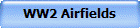 WW2 Airfields